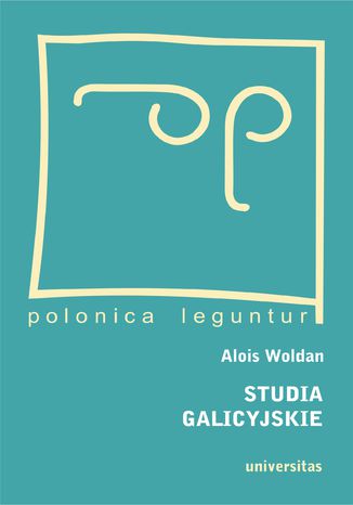 Studia galicyjskie Alois Woldan - okladka książki