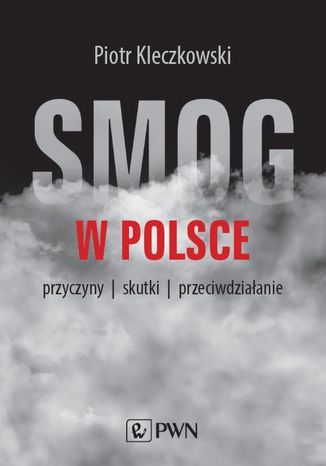 Smog w Polsce Piotr Kleczkowski - okladka książki