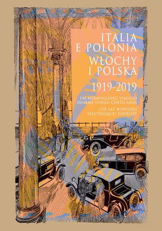 Italia e Polonia (1919-2019) / Włochy i Polska (1919-2019) Jerzy Miziołek - okladka książki