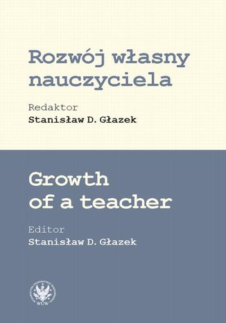 Rozwój własny nauczyciela Stanisław D. Głazek - okladka książki