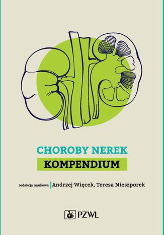 Choroby nerek. Kompendium Andrzej Więcek, Teresa Nieszporek - okladka książki