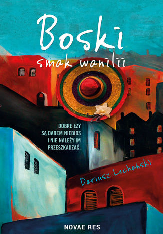 Boski smak wanilii Dariusz Lechański - okladka książki