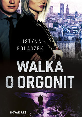 Walka o orgonit Justyna Polaszek - okladka książki