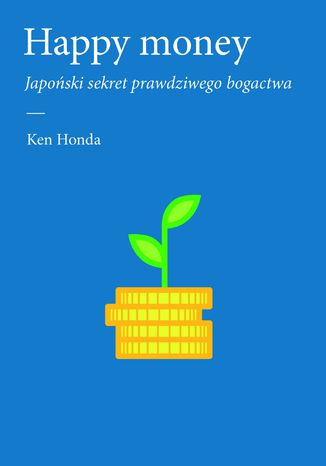 Happy money Ken Honda - okladka książki