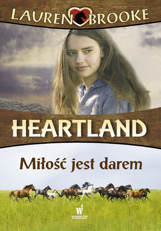 Heartland (Tom 15). Miłość jest darem Lauren Brooke - okladka książki
