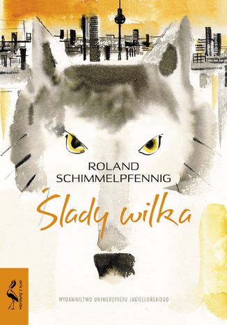 Ślady wilka Roland Schimmelpfennig - okladka książki
