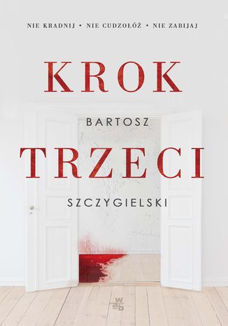 Krok trzeci Bartosz Szczygielski - okladka książki