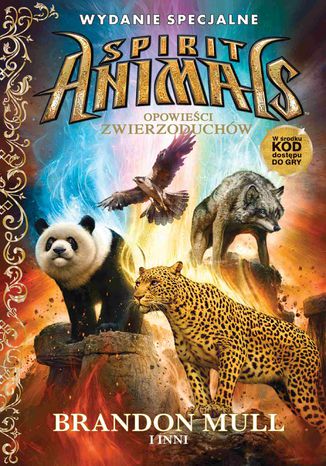 Spirit Animals. Opowieści zwierzoduchów Brandon Mull - okladka książki