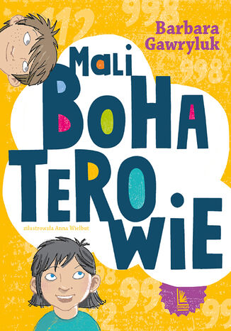 Mali bohaterowie Barbara Gawryluk - okladka książki