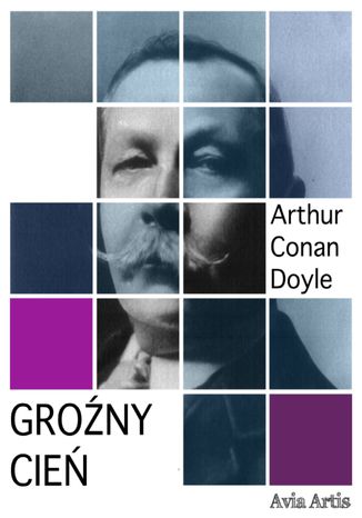 Groźny cień Arthur Conan Doyle - okladka książki