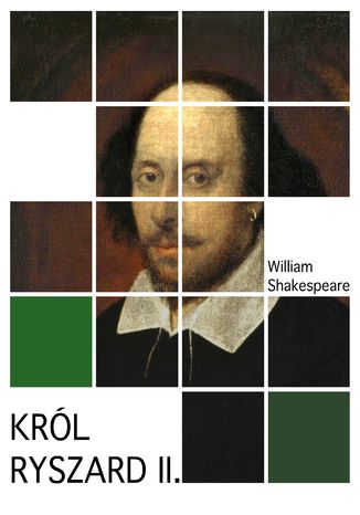 Król Ryszard II William Shakespeare - okladka książki