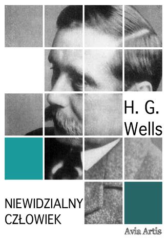 Niewidzialny człowiek Herbert George Wells - okladka książki