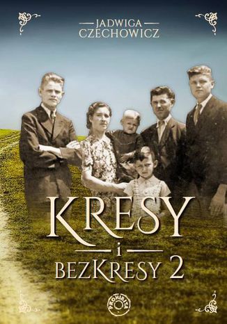 Kresy i bezkresy II Jadwiga Czechowicz - okladka książki