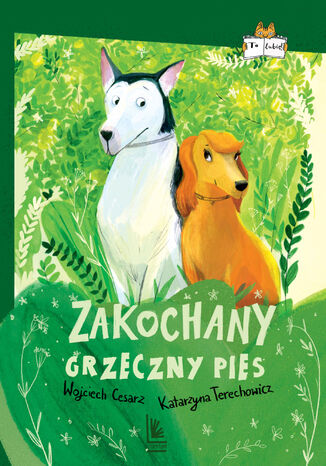 Zakochany grzeczny pies Wojciech Cesarz, Katarzyna Terechowicz - okladka książki