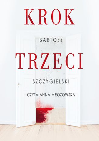 Krok trzeci Bartosz Szczygielski - okladka książki