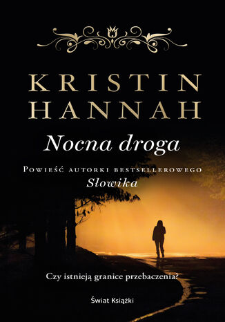 Nocna droga Kristin Hannah - okladka książki