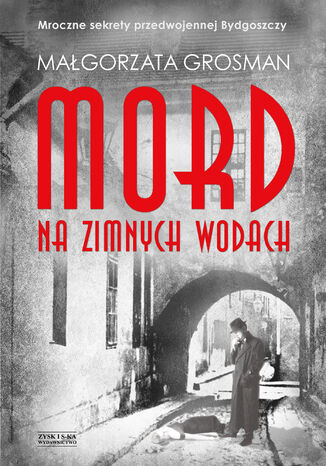 Mord na Zimnych Wodach Małgorzata Grosman - okladka książki