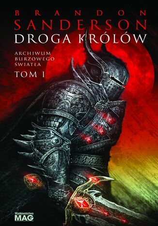 Droga królów. Seria Archiwum Burzowego Światła. Tom 1 Brandon Sanderson - okladka książki