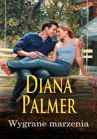 Wygrane marzenia Diana Palmer - okladka książki