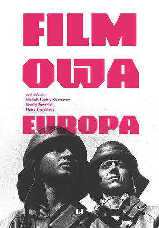 Filmowa Europa Michał Pabiś-Orzeszyna, Monika Rawska, Piotr Sitarski - okladka książki