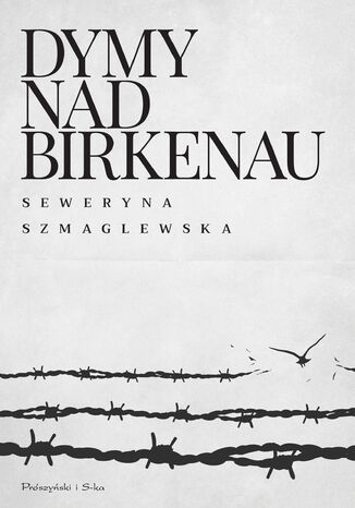 Dymy nad Birkenau Seweryna Szmaglewska - okladka książki