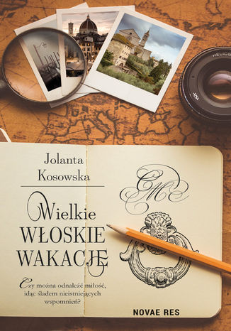 Wielkie włoskie wakacje Jolanta Kosowska - okladka książki