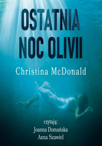 Ostatnia noc Olivii Christina McDonald - okladka książki