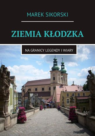 Ziemia Kłodzka Marek Sikorski - okladka książki