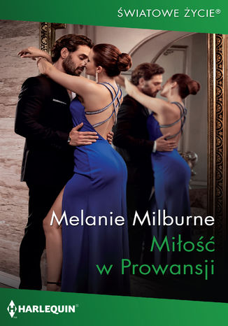 Miłość w Prowansji Melanie Milburne - okladka książki