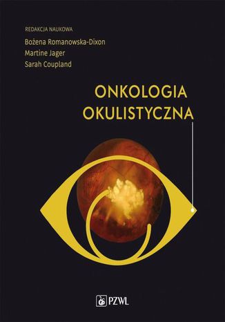 Ocular Oncology Bożena Romanowska-Dixon, Martine J. Jager, Sarah E. Coupland - okladka książki