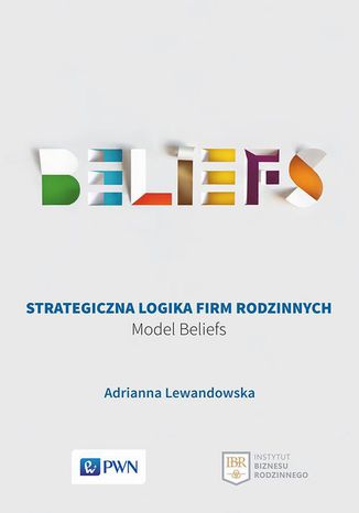 Strategiczna logika firm rodzinnych Adrianna Lewandowska - okladka książki