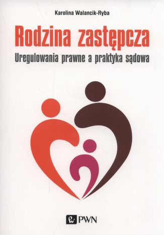 Rodzina zastępcza Karolina Walancik-Ryba - okladka książki