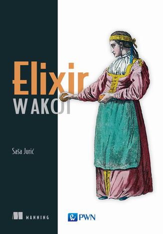 Elixir w akcji Saša Jurić - okladka książki