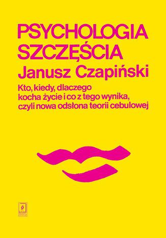 Psychologia szczęścia Janusz Czapiński - okladka książki