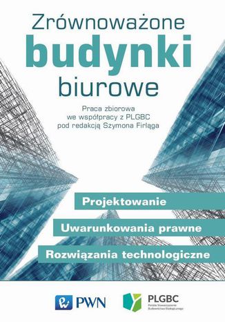 Zrównoważone budynki biurowe Praca zbiorowa - okladka książki