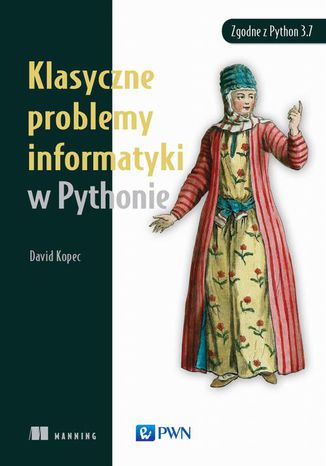 Klasyczne problemy informatyki w Pythonie David Kopec - okladka książki