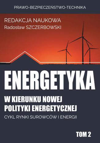 w kierunku nowej polityki energetycznej Radosław Szczerbowski - okladka książki