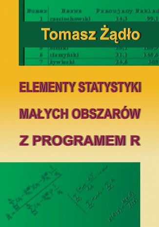 Elementy statystyki małych obszarów z programem R Tomasz Żądło - okladka książki