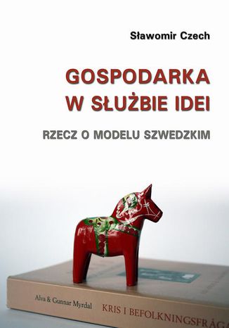 Gospodarka w służbie idei Sławomir Czech - okladka książki