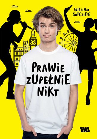 Prawie zupełnie nikt William Sutcliffe - okladka książki