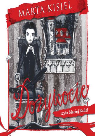 Dożywocie. Cykl Dożywocie Marta Kisiel - okladka książki