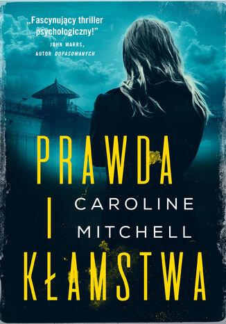 Prawda i kłamstwa Caroline Mitchell - okladka książki