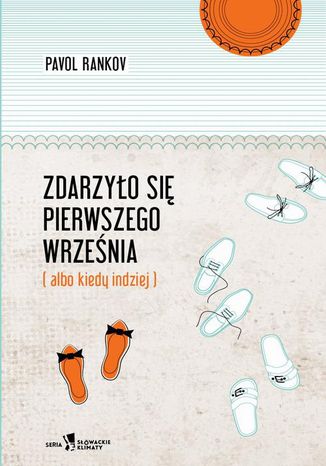 Zdarzyło się pierwszego września Pavol Rankov - okladka książki