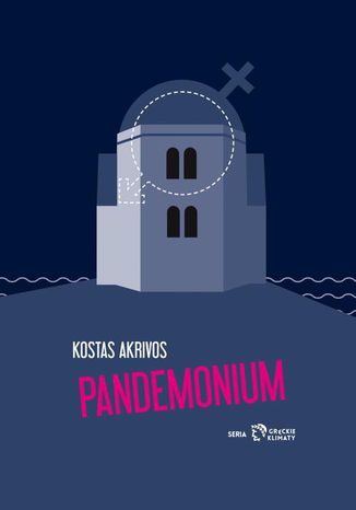 Pandemonium Kostas Akrivos - okladka książki