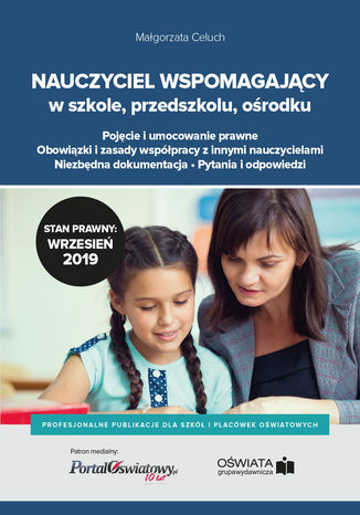 Nauczyciel wspomagający w szkole, przedszkolu i ośrodku Małgorzata Celuch - okladka książki