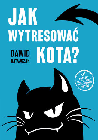 Jak wytresować kota? Dawid Ratajczak - okladka książki