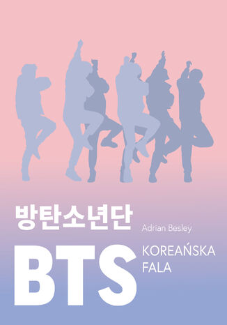 BTS. Koreańska fala Adrian Besley - okladka książki