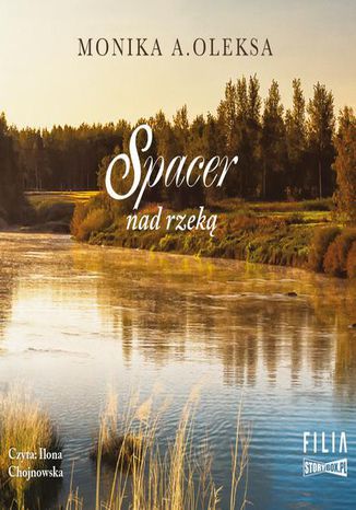 Spacer nad rzeką Monika A. Oleksa - okladka książki