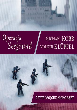 Operacja Seegrund Volker Klupfel, Michael Kobr - okladka książki