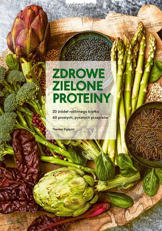 Zdrowe zielone proteiny Therese Elquist - okladka książki
